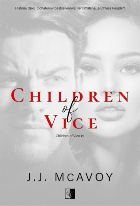 Children of Vice. Children of Vice. Tom 1 - J. J. McAvoy