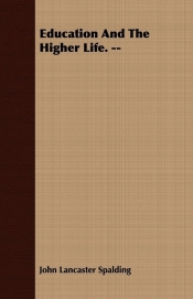 Education And The Higher Life. --