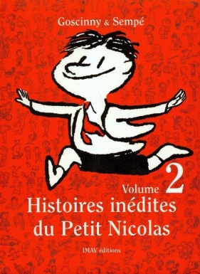 Histoires inedites du Petit Nicolas 2 - René Goscinny, Jean-Jacques Sempé
