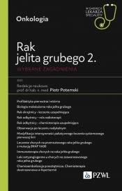 Rak jelita grubego 2. Wybrane zagadnienia - Anna Chaber-Ciopińska, Magdalena Krakowska, Krzysztof Bujko, Piotr Potemski, Joanna Połowinczak Przybyłek