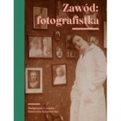 Zawód fotografistka - Czyńska Małgorzata