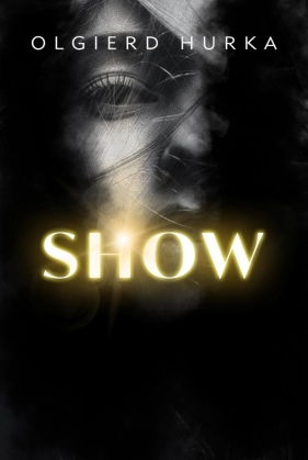 Show - Hurka Olgierd