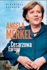 Angela Merkel Cesarzowa Europy Stempin Arkadiusz
