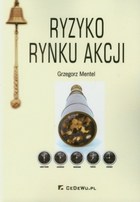 Ryzyko rynku akcji - Mentel Grzegorz