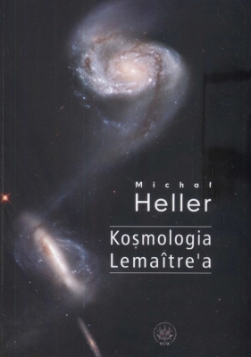 Kosmologia Lematre'a - Michał Heller
