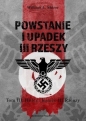 Powstanie i upadek III Rzeszy T.3 Hitler i koniec III Rzeszy - William L. Shirer