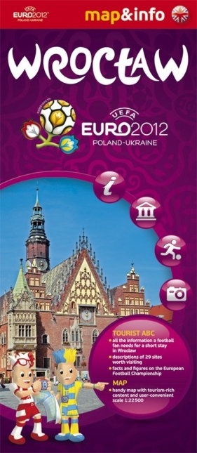 Wrocław Euro 2012 mapa i miniprzewodnik - Szczepańska Jolanta, Rogalska Marta
