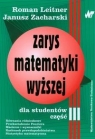 Zarys matematyki wyższej dla studentów część 3 Leitner Roman, Zacharski Janusz