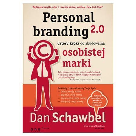 Personal branding 2.0 Cztery kroki do zbudowania osobistej marki