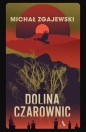 Dolina czarownic - Michał Zgajewski