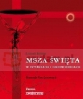 Msza Świeta w pytaniach i odpowiedziach - Kubiak Łukasz