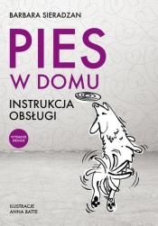 Pies w domu Instrukcja obsługi - Barbara Sieradzan