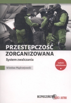 Przestępczość zorganizowana - Wiesław Mądrzejowski