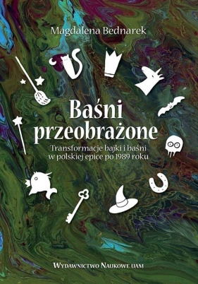 Baśni przeobrażone - Magdalena Bednarek