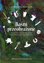 Baśni przeobrażone - Magdalena Bednarek
