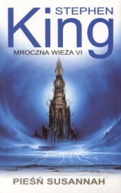 Mroczna wieża 6 Pieśń Susannah - Stephen King