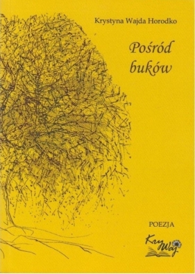 Pośród buków - Krystyna Wajda