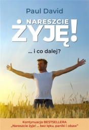 Nareszcie żyję! ...i co dalej? cz.2 - David Paul