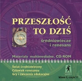 Przeszłość to dziś CD kl. I cz.I Średniowiecze... - Krzysztof Mrowcewicz