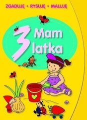 Mam 3 latka. Zgaduję, rysuję, maluję - Elżbieta Lekan