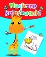 MAGICZNE KOLOROWANKI - Opracowanie zbiorowe