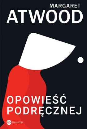 Opowieść Podręcznej - Margaret Atwood