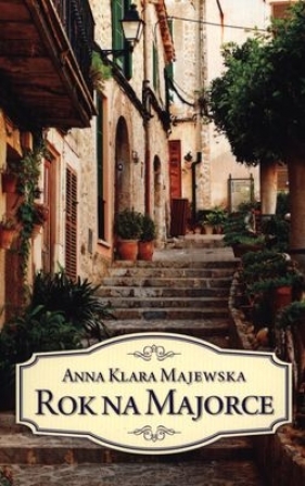 ROK NA MAJORCE WYD. KIESZONKOWE - Anna Klara Majewska