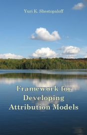 Framework for Developing Attribution Models. Symmetrical Arithmetic and Geometric Attribution