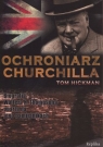 Ochroniarz Churchilla Tom Hickman