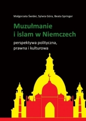 Muzułmanie i islam w Niemczech - Springer Beata, Góra Sylwia, Świder Małgorzata