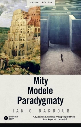 Mity, Modele, Paradygmaty - Barbour Ian G.