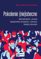 Pokolenie (nie)obecne - Monika Kwiecińska-Zdrenka