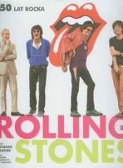 Rolling Stones 50 lat rocka - Kramer Howard