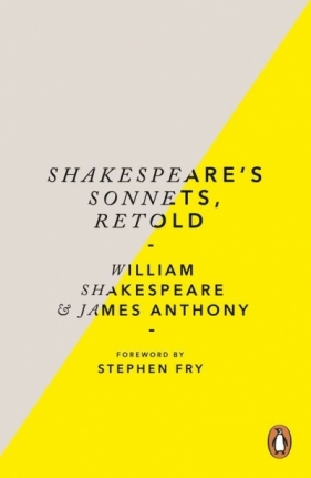Shakespeare’s Sonnets, Retold wer. angielska - William Shakespeare, James Anthony