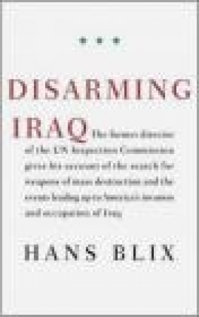 Disarming Iraq Hans Blix