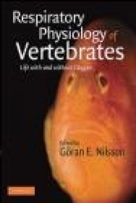 Respiratory Physiology of Vertebrates - G Nilsson