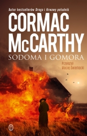 Trylogia Pogranicza. Sodoma i Gomora. Tom 3 - Cormac McCarthy