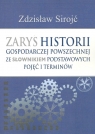 Zarys historii gospodarczej powszechnej ze słownikiem podstawowych pojęć i Sirojć Zdzisław