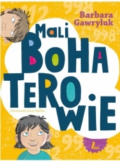 Mali bohaterowie - Barbara Gawryluk