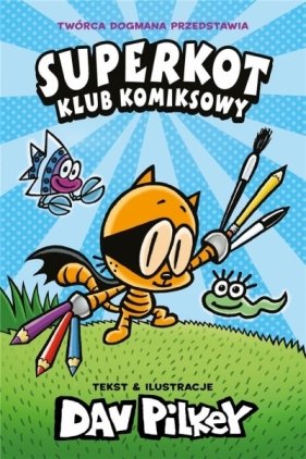 Superkot T.1 Klub komiksowy - Dav Pilkey