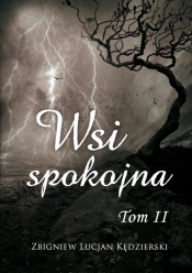 Wsi spokojna Tom 2 - Zbigniew Lucjan Kędzierski