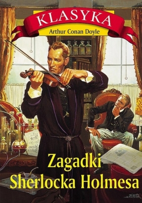 Zagadki Sherlocka Holmesa - Arthur Conan Doyle