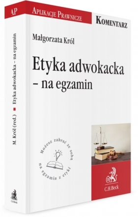 Etyka adwokacka na egzamin - Król Małgorzata