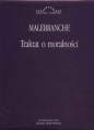 Traktat o moralności - Nicolas Malebranche