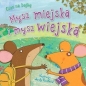 Czas na bajkę. Mysz miejska i mysz wiejska - Andy Rowland
