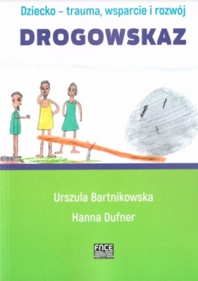 Drogowskaz - Bartnikowska Urszula, Janna Dufner