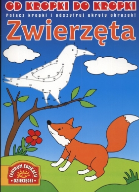 Od kropki do kropki. Zwierzęta - Anna Kałowa
