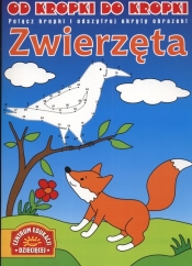 Od kropki do kropki. Zwierzęta - Anna Kałowa