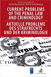 Current Problems of the Penal Law and Criminology. Aktuelle Probleme des Strafrechts und der Krimino