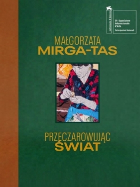 Przeczarowując świat - Mirga-Tas Małgorzata